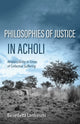 Book cover of: Philosophies of Justice in Acholi. By: Benedetta Lanfranchi