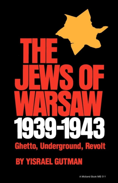 Book cover of: Jews of Warsaw, 1939-1943. By: Yisrael Gutman