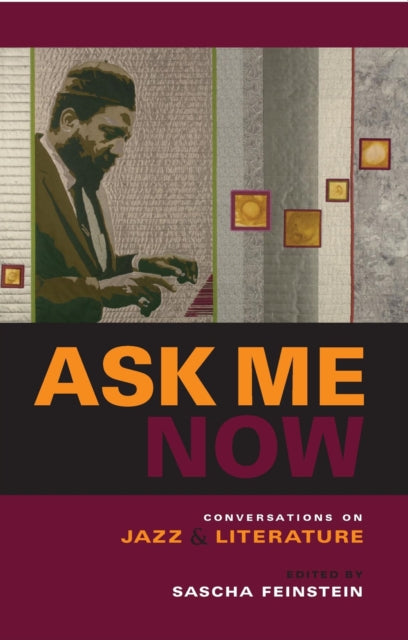 Book cover of: Ask Me Now. By: Sascha Feinstein