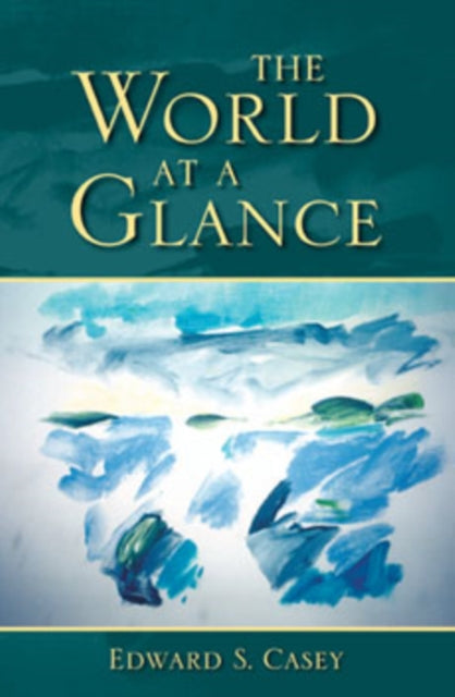 Book cover of: World at a Glance. By: Edward S. Casey