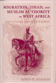 Book cover of: Migration, Jihad, and Muslim Authority in West Africa
