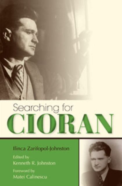 Book cover of: Searching for Cioran. By: Ilinca Zarifopol-Johnston