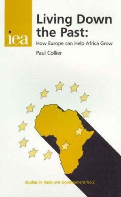Book cover of: Living Down the Past. By: Paul Collier