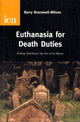 Book cover of: Euthanasia for Death Duties. By: Barry Bracewell-Milnes