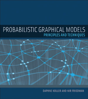 Probabilistic Graphical Models