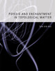 Book cover of: Poiesis and Enchantment in Topological Matter