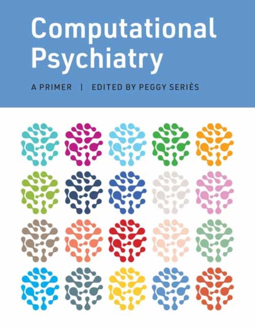 Book cover of: Computational Psychiatry. By: Peggy Series