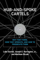 Book cover of: Hub-and-Spoke Cartels. By: Luke Garrod