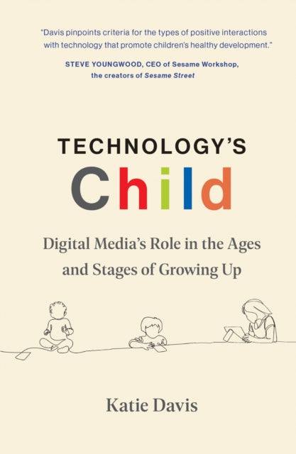 Book cover of: Technology's Child. By: Katie Davis