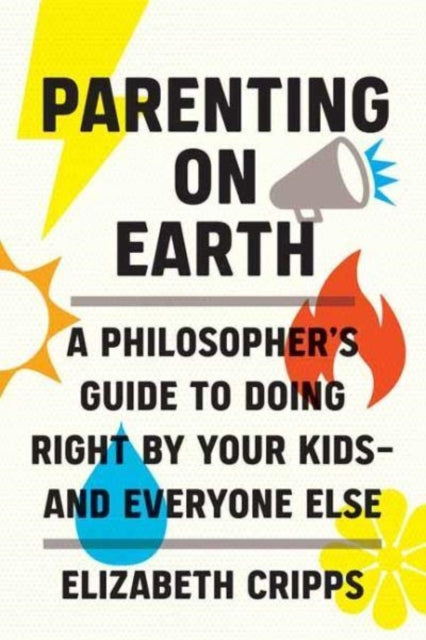 Book cover of: Parenting on Earth. By: Elizabeth Cripps