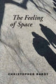 Book cover of: Feeling of Space. By: Christopher Bardt