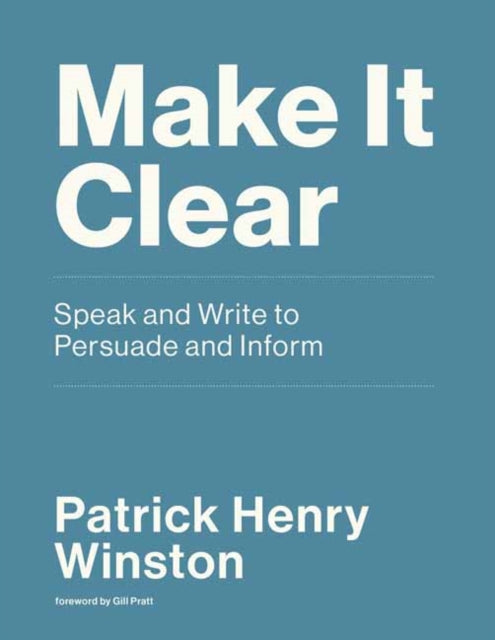 Book cover of: Make it Clear. By: Patrick Henry Winston
