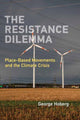 Book cover of: Resistance Dilemma. By: George Hoberg