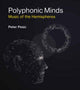Book cover of: Polyphonic Minds. By: Peter Pesic