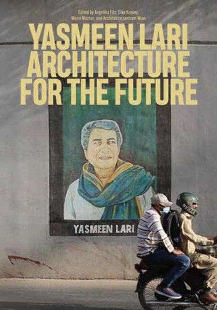 Book cover of: Yasmeen Lari. By: Angelika Fitz
