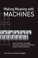 Book cover of: Making Meaning with Machines. By: Amy LaViers