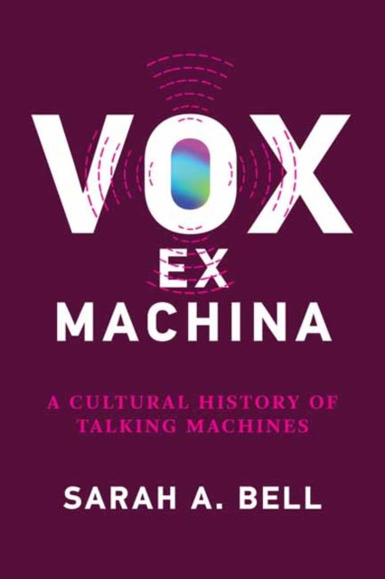 Book cover of: Vox ex Machina. By: Sarah A. Bell