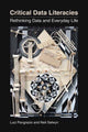 Book cover of: Critical Data Literacies. By: Luci Pangrazio