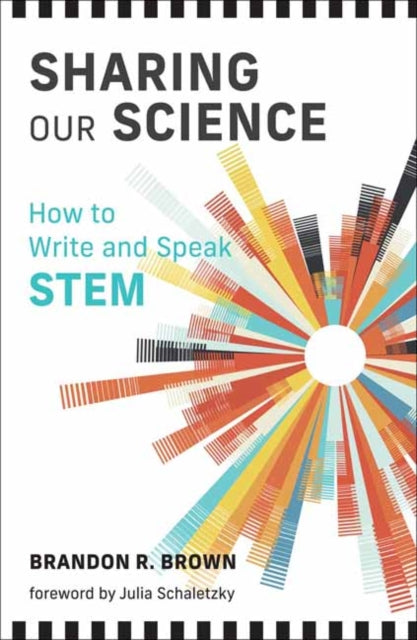 Book cover of: Sharing Our Science. By: Brandon Brown