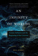 Book cover of: Infinity of Worlds. By: Will Kinney