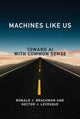 Book cover of: Machines like Us. By: Ronald J. Brachman