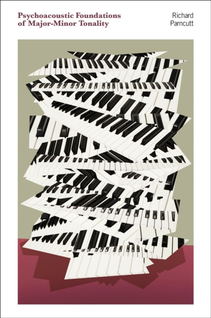 Book cover of: Psychoacoustic Foundations of Major-Minor Tonality. By: Richard Parncutt