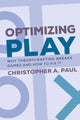 Book cover of: Optimizing Play. By: Christopher A. Paul