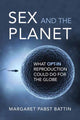 Book cover of: Sex and the Planet. By: Margaret Pabst Battin