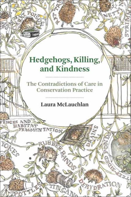 Book cover of: Hedgehogs, Killing, and Kindness. By: Laura McLauchlan