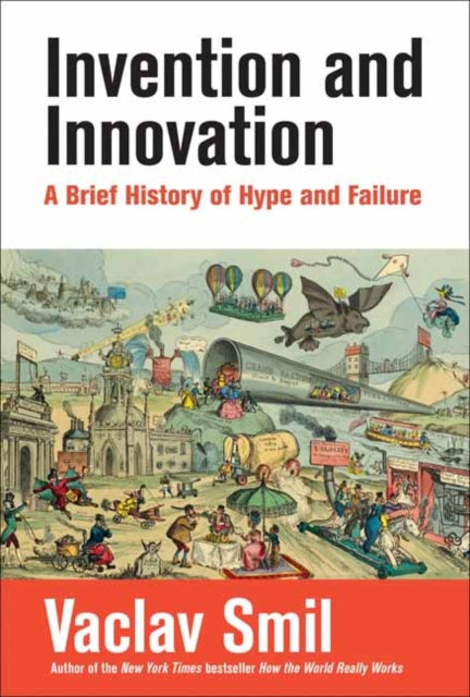 Book cover of: Invention and Innovation. By: Vaclav Smil