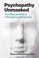 Book cover of: Psychopathy Unmasked. By: Rasmus Rosenberg Larsen