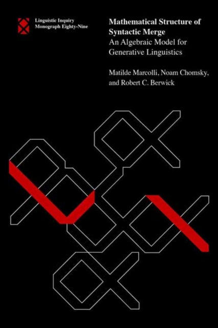 Book cover of: Mathematical Structure of Syntactic Merge. By: Matilde Marcolli
