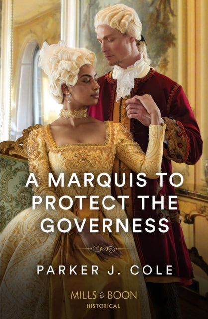 Book cover of: Marquis To Protect The Governess. By: Parker J. Cole