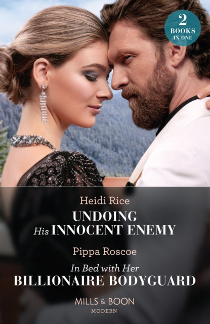Book cover of: Undoing His Innocent Enemy / In Bed With Her Billionaire Bodyguard. By: Heidi Rice