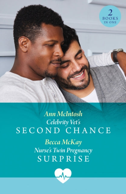 Book cover of: Celebrity Vet's Second Chance / Nurse's Twin Pregnancy Surprise