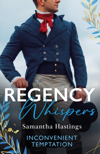Book cover of: Regency Whispers: Inconvenient Temptation. By: Samantha Hastings