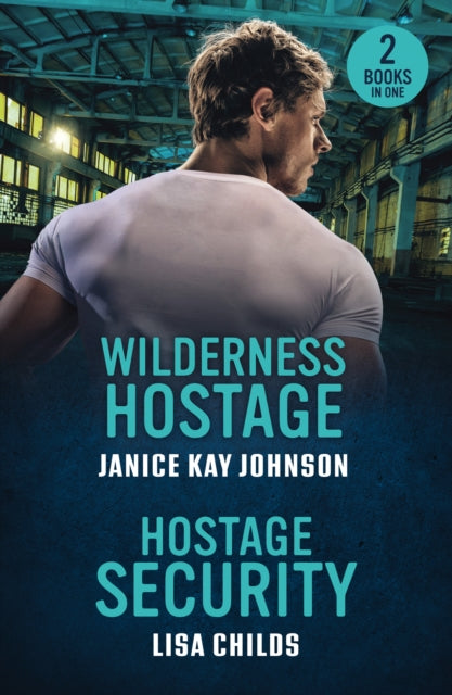 Book cover of: Wilderness Hostage / Hostage Security. By: Janice Kay Johnson