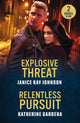 Book cover of: Explosive Threat / Relentless Pursuit