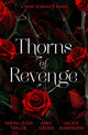 Book cover of: Thorns Of Revenge: A Dark Romance Series