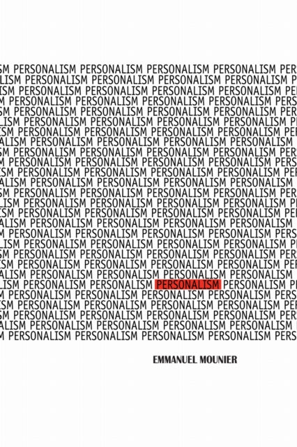 Book cover of: Personalism. By: Emmanuel Mounier