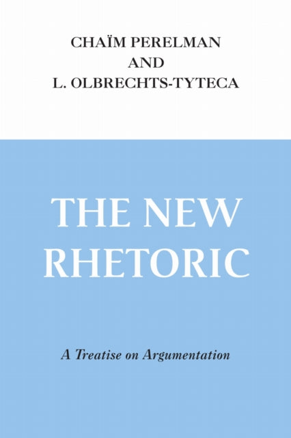 Book cover of: New Rhetoric, the. By: Chaim Perelman