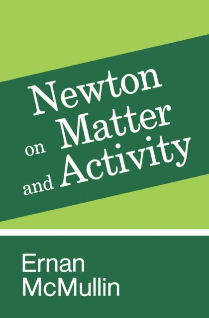 Book cover of: Newton on Matter and Activity