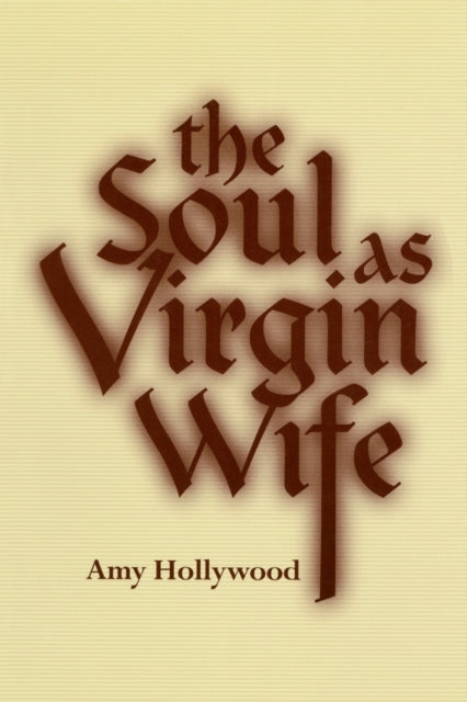 The Soul As Virgin Wife