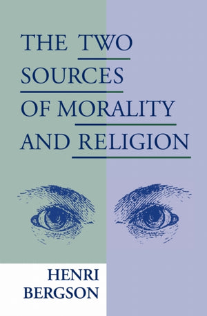 The Two Sources of Morality and Religion