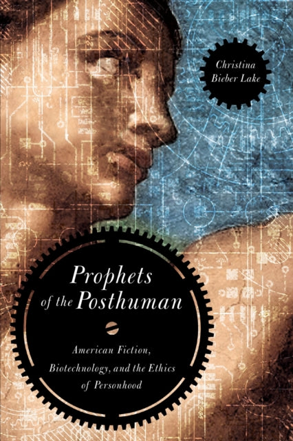 Book cover of: Prophets of the Posthuman