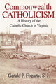 Book cover of: Commonwealth Catholicism. By: Gerald P. Fogarty