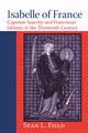 Book cover of: Isabelle of France. By: Sean L. Field