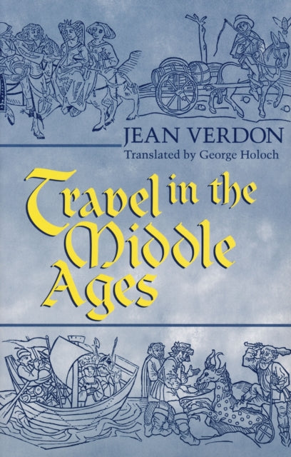 Book cover of: Travel in the Middle Ages