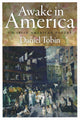 Book cover of: Awake in America. By: Daniel Tobin