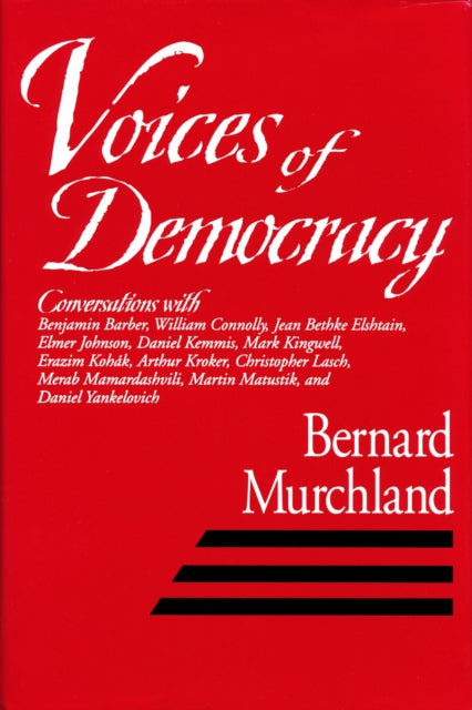 Book cover of: Voices of Democracy. By: Bernard Murchland